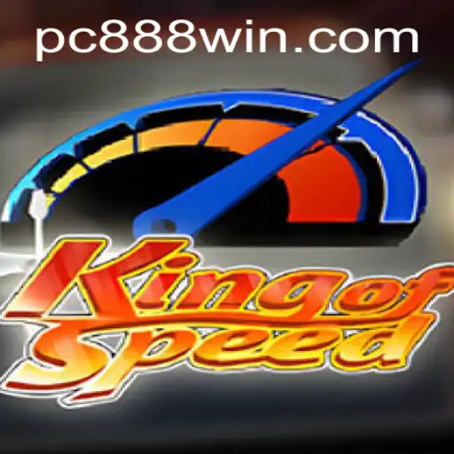 Explore the Thrilling World of KingofSpeed with 888win